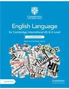 Cambridge English Language for Cambridge International AS & A level Course Book
