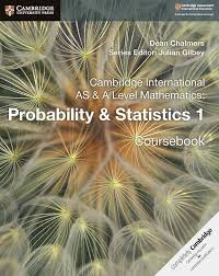 Cambridge International AS & A Level Mathematics: Probability & Statistics Course book 1