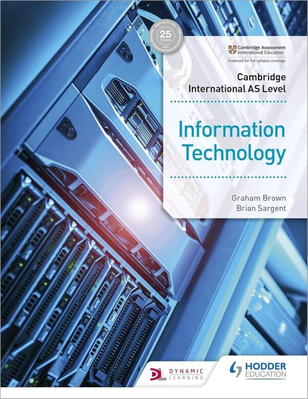 Cambridge International AS Level Information Technology Students Book Paperback